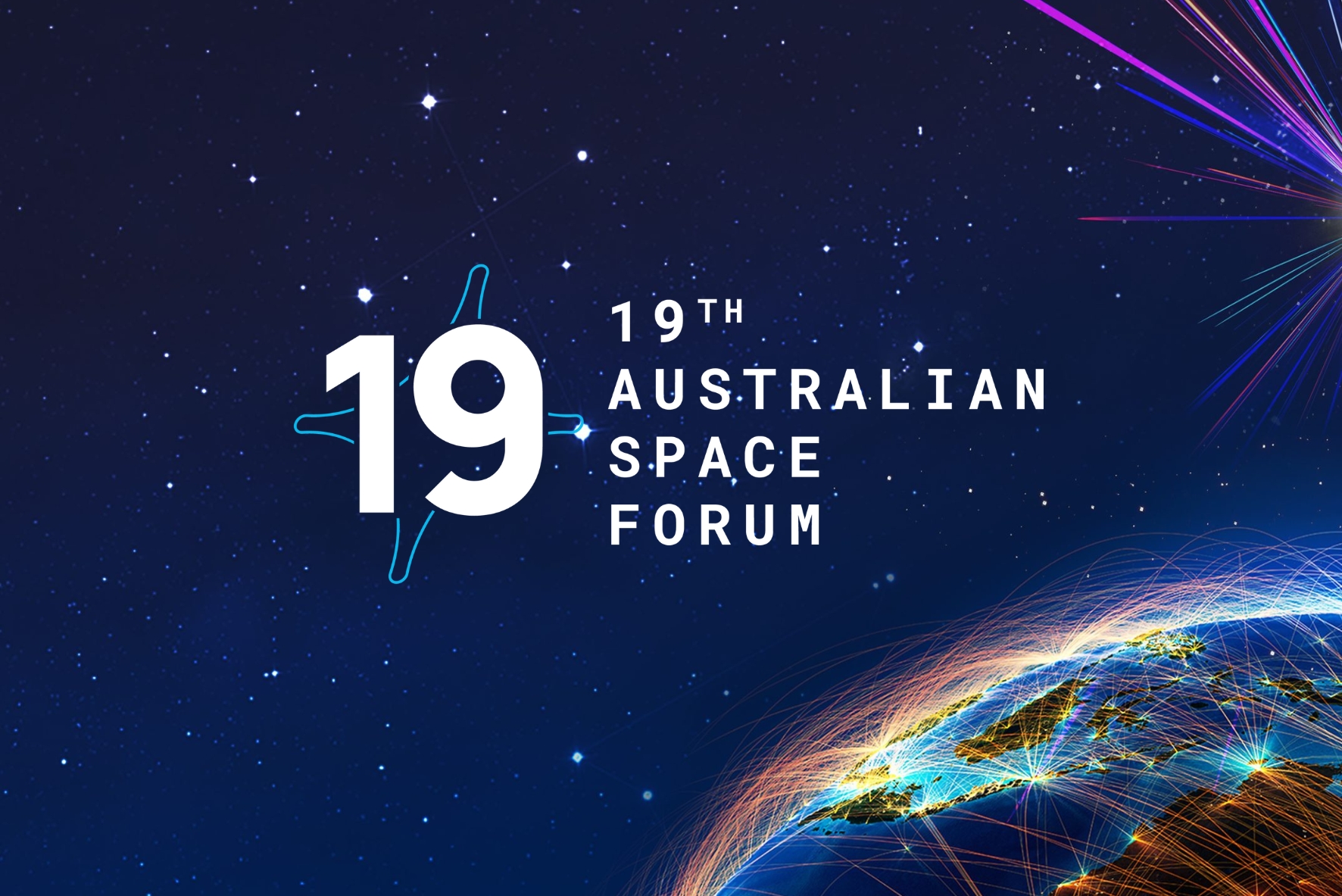 19th Australian Space Forum 19th Australian Space Forum. 21-22 July, 2026 Adelaide Convention Centre - Adelaide, South Australia